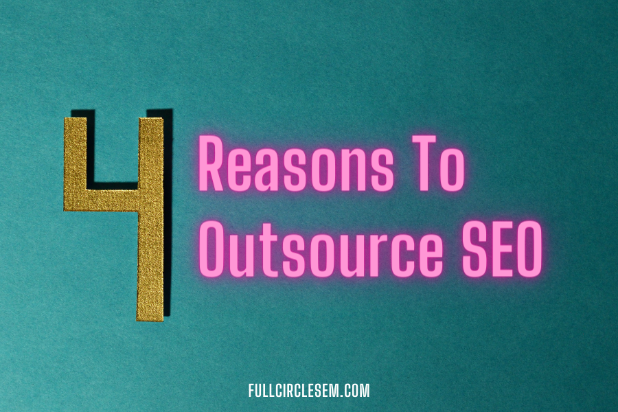 4 Reasons To Outsource Search Engine Optimization In Rochester NY